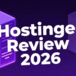 Hostinger Review 2026: Is It the Best Web Hosting for Beginners and Businesses?