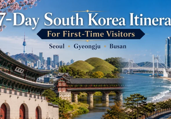 7-Day South Korea Itinerary for First-Time Visitors (2026): Seoul, Busan & Beyond 18 7-Day South Korea Itinerary for First-Time Visitors (2026): Seoul, Busan & Beyond