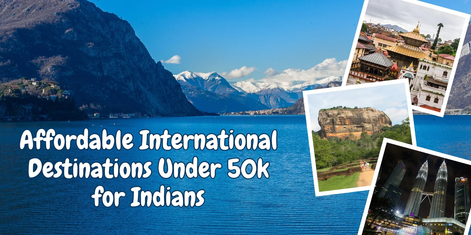 Best International Destinations for Indians Under ₹50,000 in 2026 1 Best International Destinations for Indians Under ₹50,000 in 2026