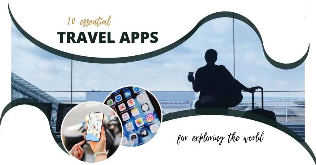 Best Travel Apps Every Traveler Should Download Before a Trip 1 Best Travel Apps Every Traveler Should Download Before a Trip